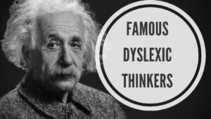 Famous Dyslexic Thinkers